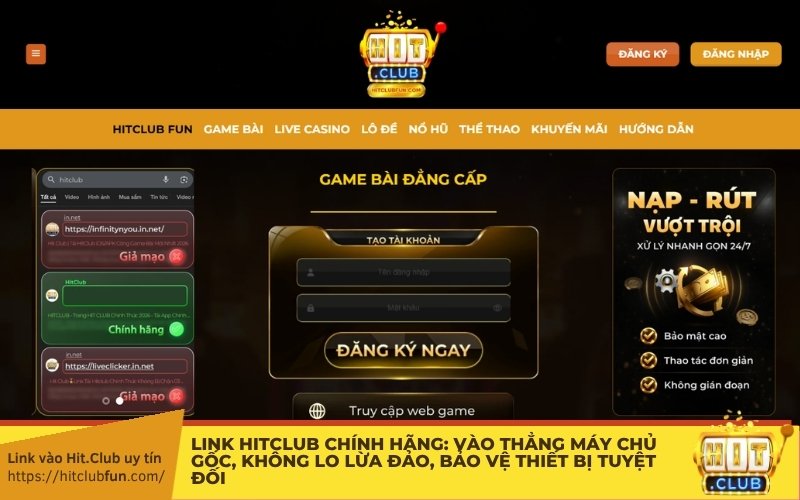 Link HitClub chính hãng: Vào thẳng máy chủ gốc, không lo lừa đảo, bảo vệ thiết bị tuyệt đối!