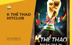 K Thể Thao HitClub – Sảnh Cá Cược Bóng Đá & Tỷ Lệ Kèo Siêu Tốc 2026