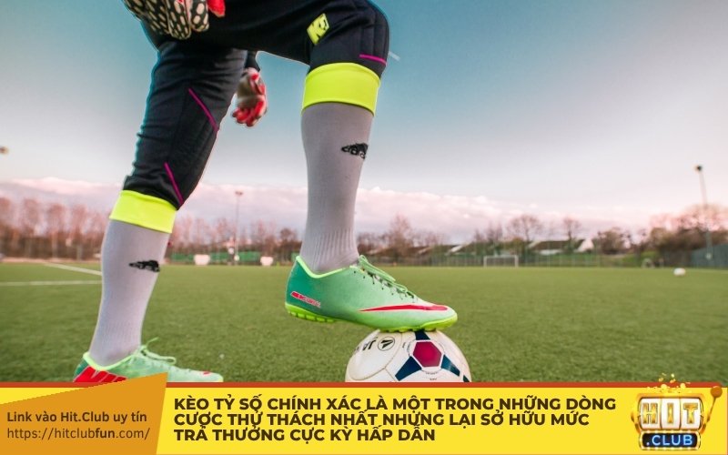 Kèo tỷ số chính xác là một trong những dòng cược thử thách nhất nhưng lại sở hữu mức trả thưởng cực kỳ hấp dẫn